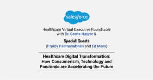 Salesforce-Healthcare-Virtual-Executive-Roundtable-with-Dr.-Geeta-Nayyar-thumbnail